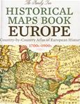 Historical Maps Book Europe, A Country by Country Atlas of European History