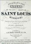 Pitzman's 1878 Atlas of St. Louis, Missouri