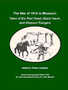 War of 1812 in Missouri, Volume 1