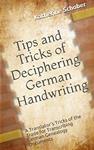 Tips and Tricks of Deciphering German Handwriting