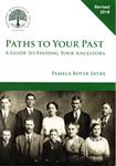 Paths To Your Past, A Guide to Finding Your Ancestors