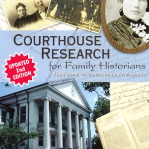 Courthouse Research for Family Historians