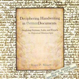 Deciphering Handwriting in German Documents, 2nd Edition (USED) By Rogert P Minert