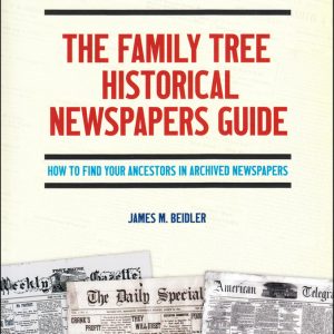 Family Tree Historical Newspapers Guide