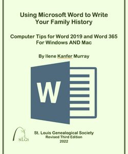 Using Microsoft Word to Write Your Family History, 3rd edition