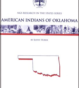NGS Research in the States Series - American Indians of Oklahoma