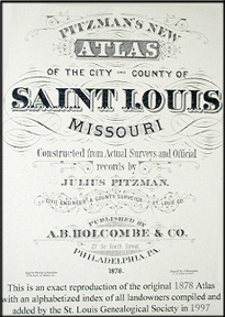 Pitzman's 1878 Atlas of St. Louis, Missouri