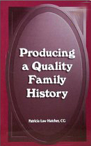 Producing A Quatlity Family History