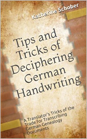 Tips and Tricks of Deciphering German Handwriting