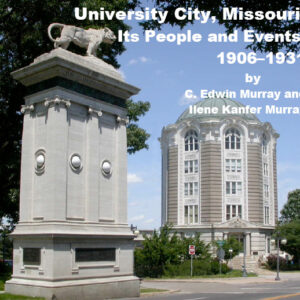 University City, Missouri: Its People and Events, 1906–1931