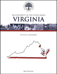 NGS Research in the States Series: Virginia by Eric G Grundset