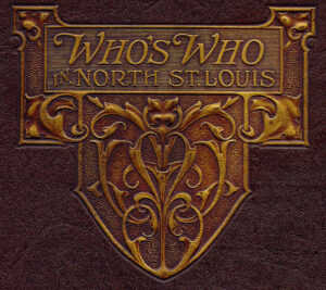 Who's Who in North St. Louis, 1895–1925