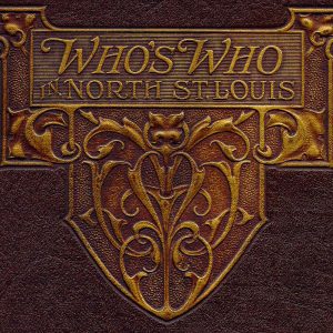 Who's Who in North St. Louis, 1895–1925