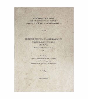 Hessian Troops in America (Hetrina) Vol. 1