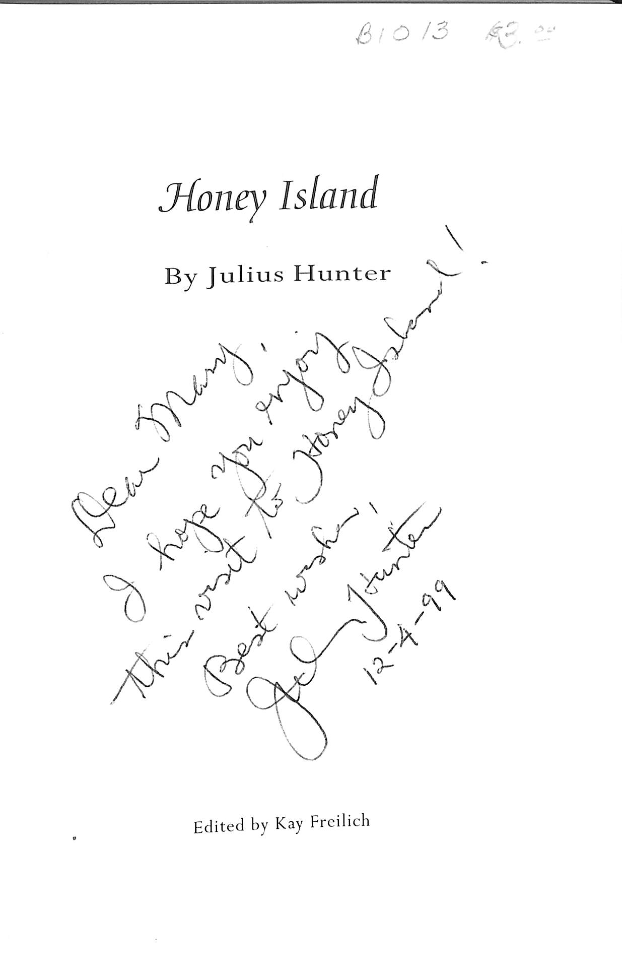 Honey Island (Autographed) by Julius K Hunter - Image 2
