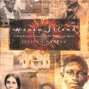 Honey Island (Autographed) by Julius K Hunter