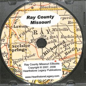 Ray County Missouri by Hearthstone Legacy Publications - Used