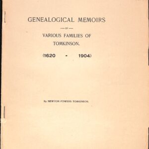 Genealogical Memoirs of Various Families of Tomkinson 1620-1904 by Newton Powers