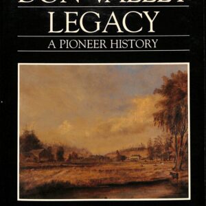 Don Valley Legacy A Pioneer History