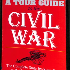 A Tour Guide to the Civil War by Alice Cromie, The Complete State by State Guide to Battlegrounds, Landmarks….