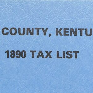 Ohio County, Kentucky. 1890 Tax List by Sam McDowell