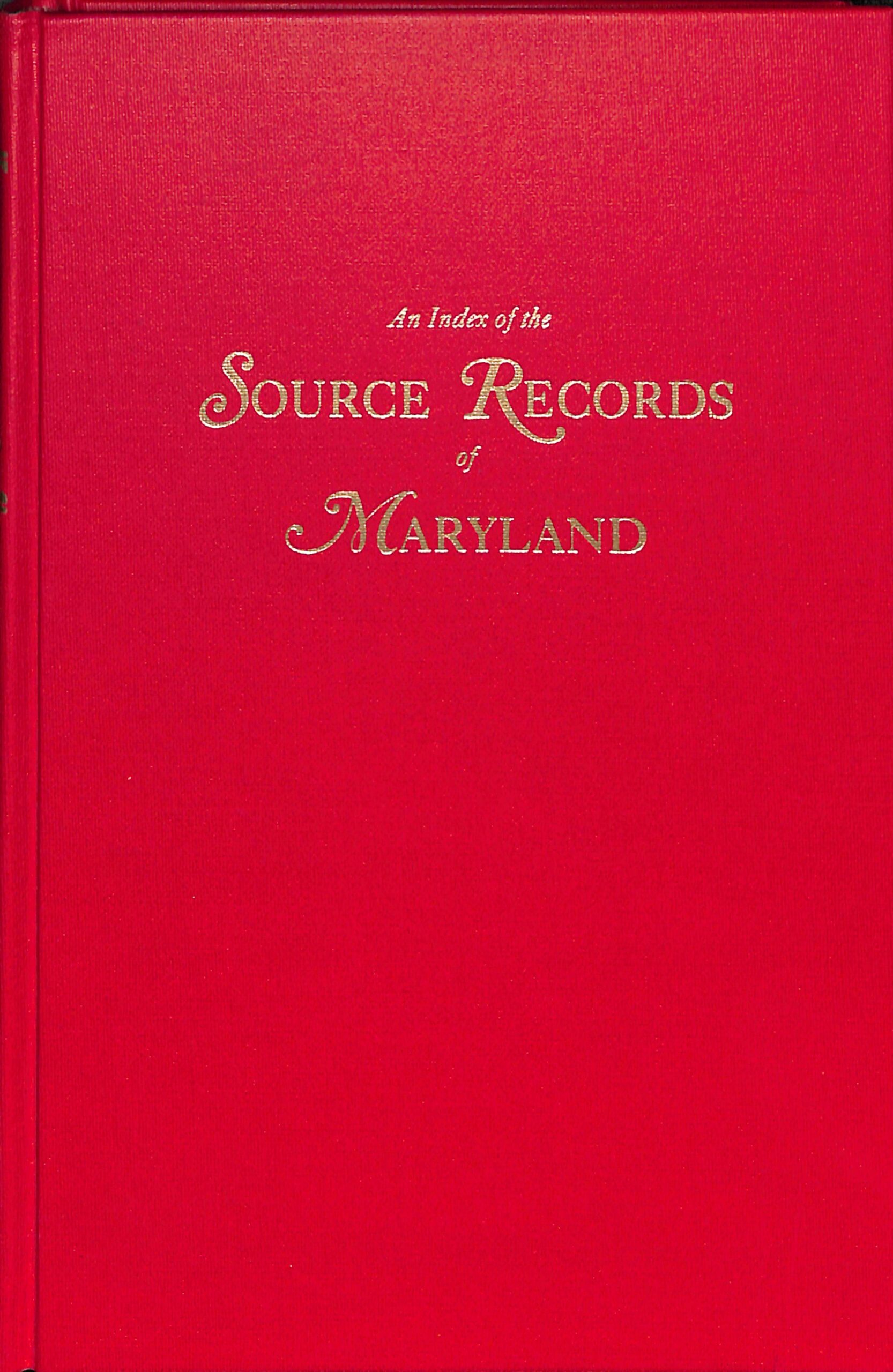 An Index of the Source Records of Maryland by Eleanor Phillips