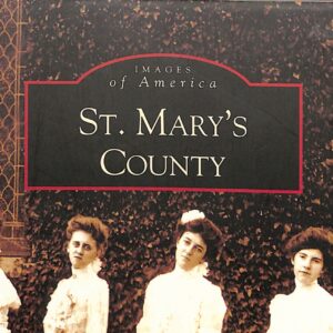 St Mary's County Images of America by Linda Davis Reno