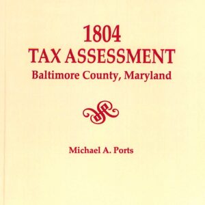 1804 Tax Assessment, Baltimore County, MA by Michael Ports