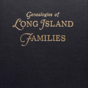 Genealogies of Long Island Families:Vol 1, by Albertson-Polhemias