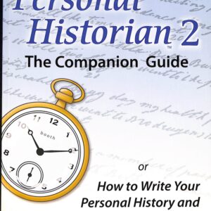 Personal Historian 2 The Companion Guide by Michael T Booth