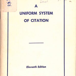 A Uniform Guide of Citation 11th Ed. By Columbia Law Review