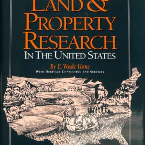 Land and Property Resarch in the United States by E Wade Home