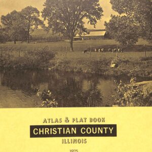 Christain County Illinois Atlas & Plat Book 1975 by Rockford Map Publishers, Inc