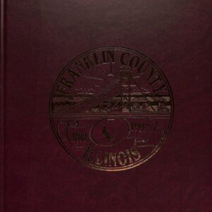 Franklin County Illinois Frankfort Area Historical Society Turner Publishing Company