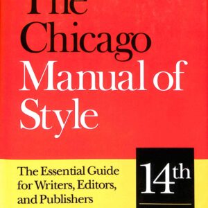The Chicago Manual of Style (14th Edition)  by The University of Chicago Press