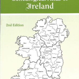 A Genealogical Atlas of Ireland 2nd Edition by Brian Mitchell