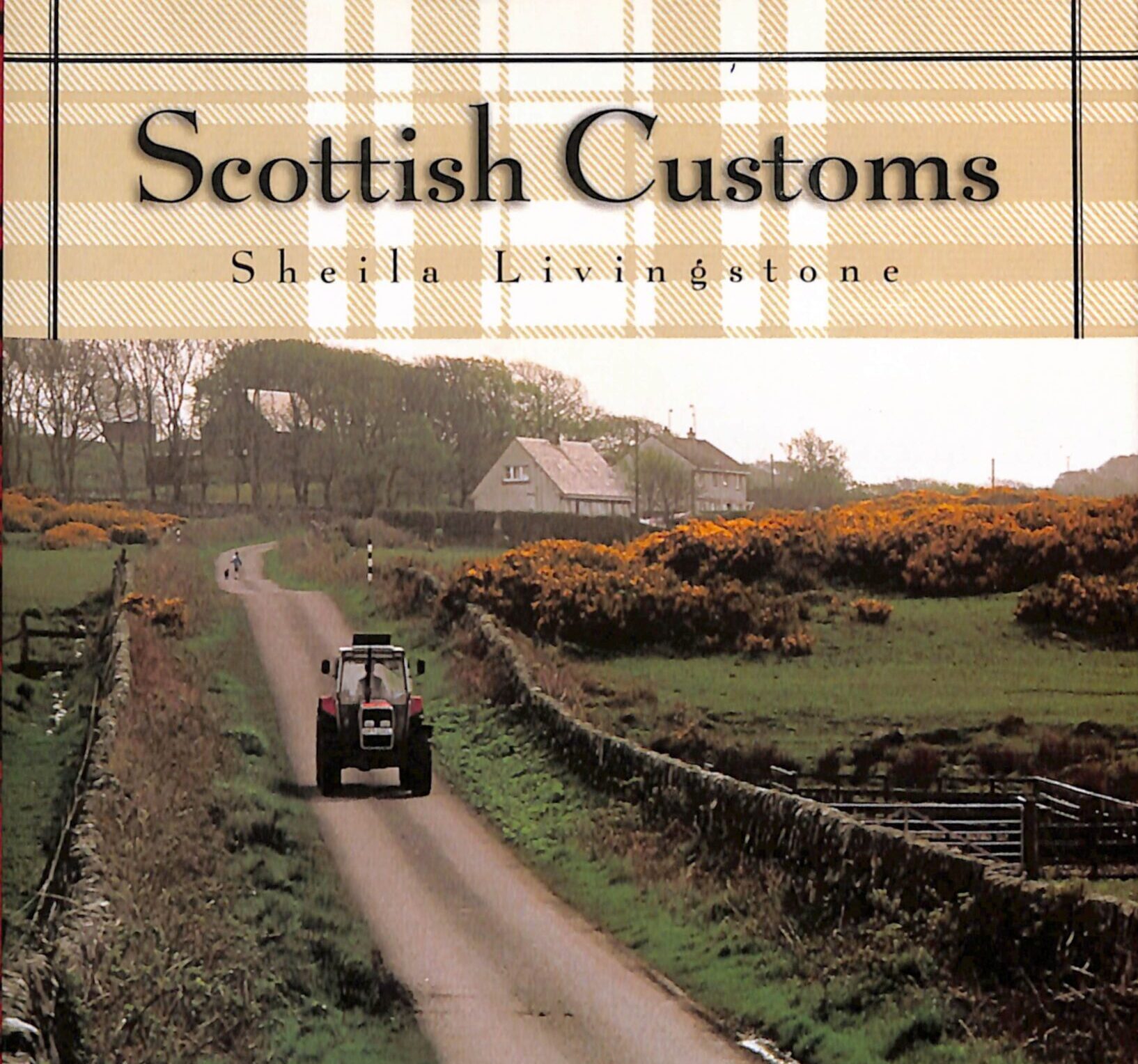Scottish Customs by Shiela Livingstone 1996