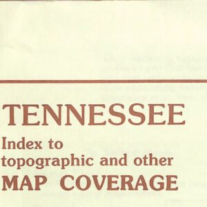 Tennessee Index to Topographic and Other Map Coverage by U S Geological Survey