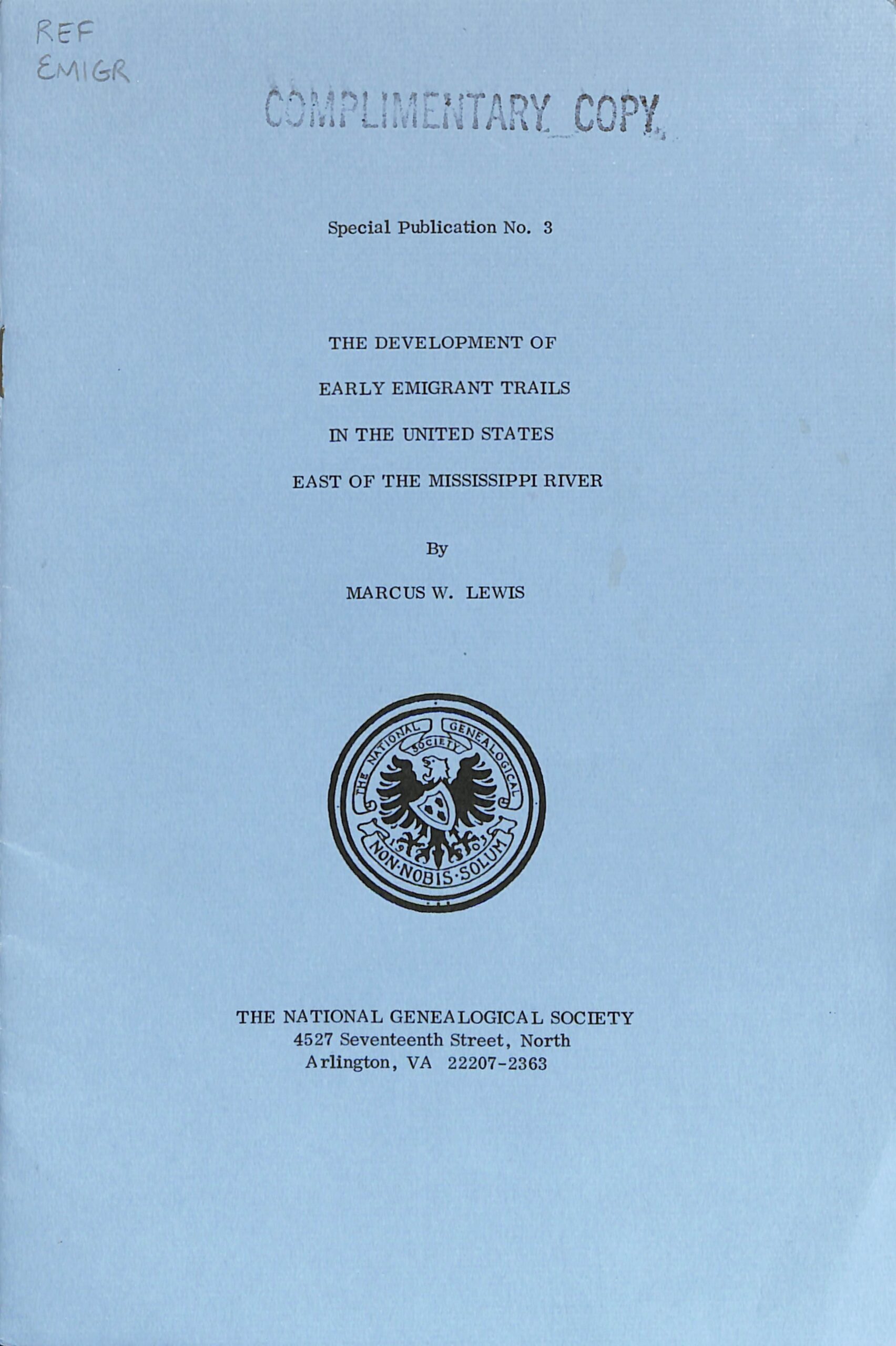 The Development of the Early Emigrant Trails in the US East of the Mississippi River (USED) by Marcus W Lewis