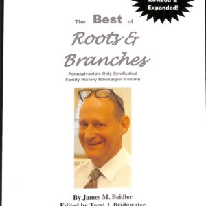 The Best of ROOTS AND BRANCHES by James M Beidler