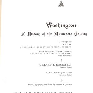 Washington: A History of the Minnesota County (USED) Editor Willard E Rosenfelt