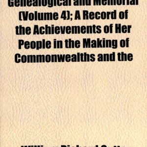 New England Families, Genealogical  + Memorial vol 4; a Record by William Richard Cutter