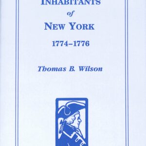 Inhabitants of New York 1774-1776 (USED) by Thomas B Wilson
