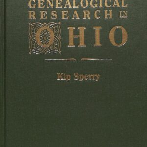 Genealogical Research in Ohio (USED) by Kip Sperry