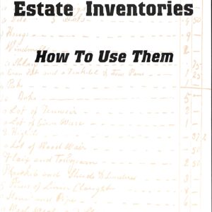 Estate Inventories  How to Use Them by Kenneth L Smith