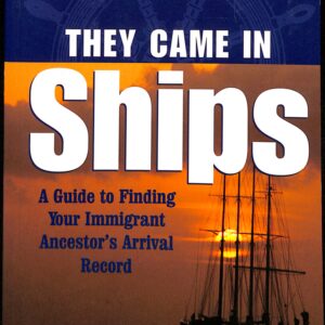 They Came in Ships Revised 3rd Ed. (USED) by John P Colletta, Ph.D.