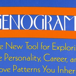 GENOGRAMS The New Tool for Exploring the Personality Career and Love Patterns You Inherit by Emily Marlin