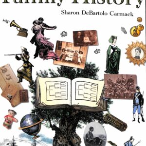 You Can Write Your Family History by Sharon DeBartolo Carmack