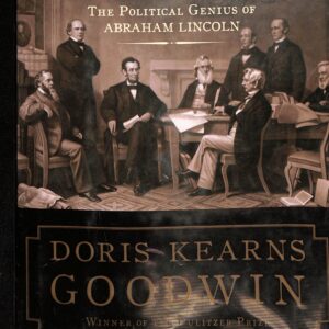 Team of Rivals The Political Genius of Abraham Lincoln by Doris Kerns Goodwin