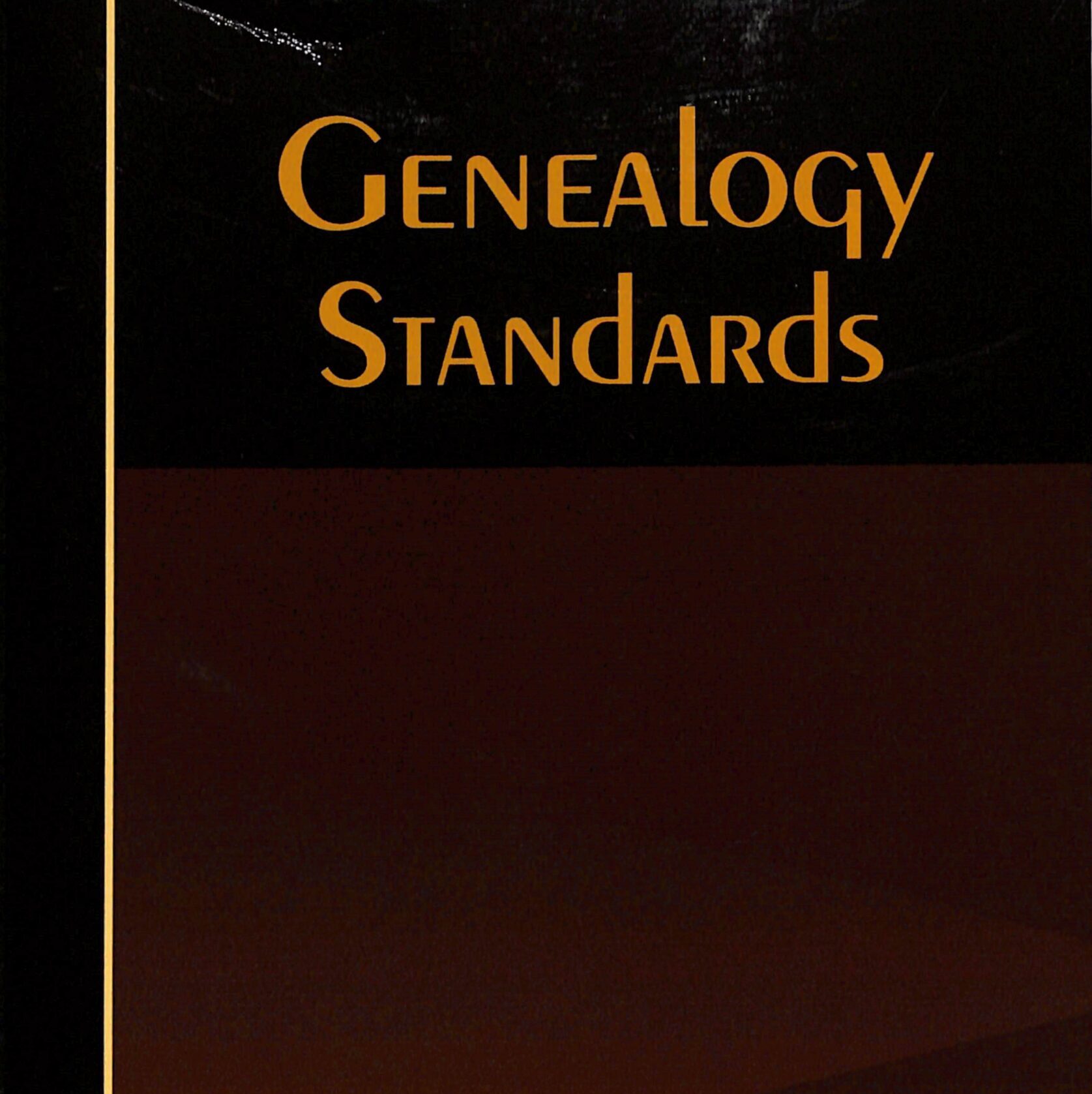 Genealogy Standards by Board for Certification of Genealogists 50 Anniversary Edition
